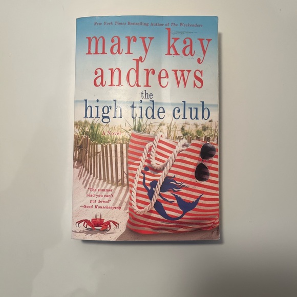 Other - The High Tide Club by Mary Kay Andrews. The perfect summer read.